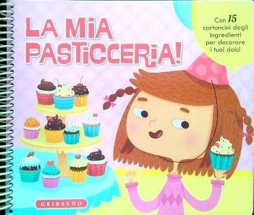 La mia pasticceria!