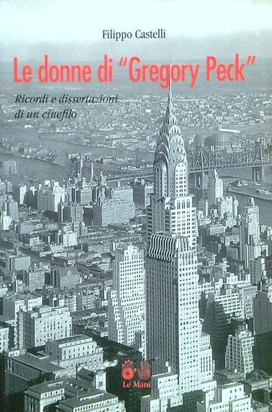 Le donne di Gregory Peck
