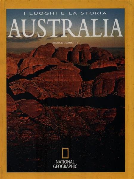 I luoghi e la storia: Australia