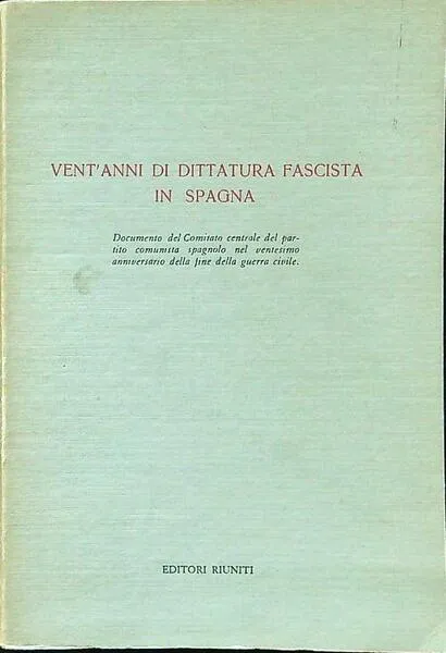 Vent'anni di dittatura fascista in Spagna
