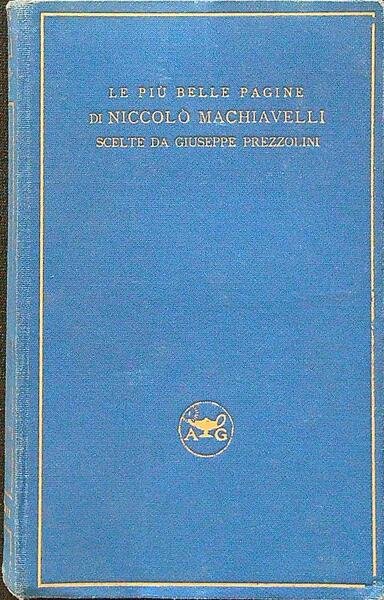 Le piu' belle pagine di Niccolo' Machiavelli