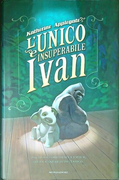 L'unico e insuperabile Ivan