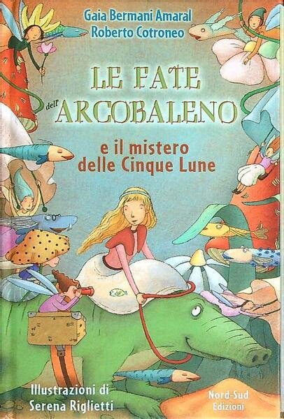 Le fate dell'Arcobaleno e il mistero delle Cinque Lune