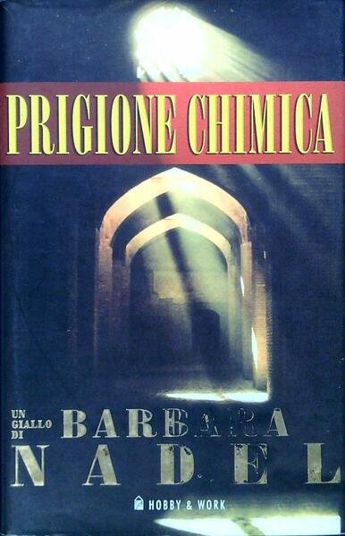 Prigione chimica