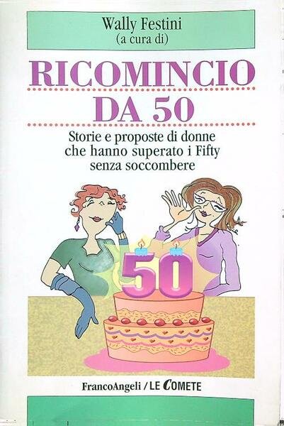 Ricomincio da 50