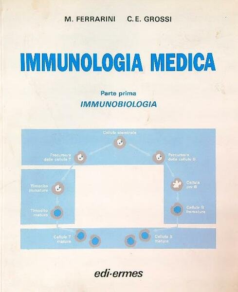 Immunologia medica. Parte prima