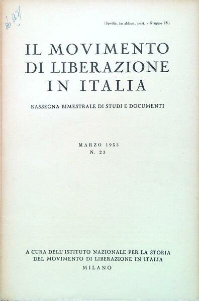Il movimento di liberazione in Italia - N. 23/Marzo 1953