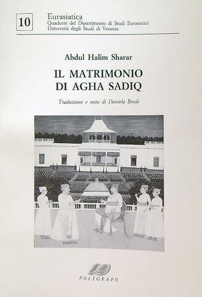 Il matrimonio di Agha Sadiq