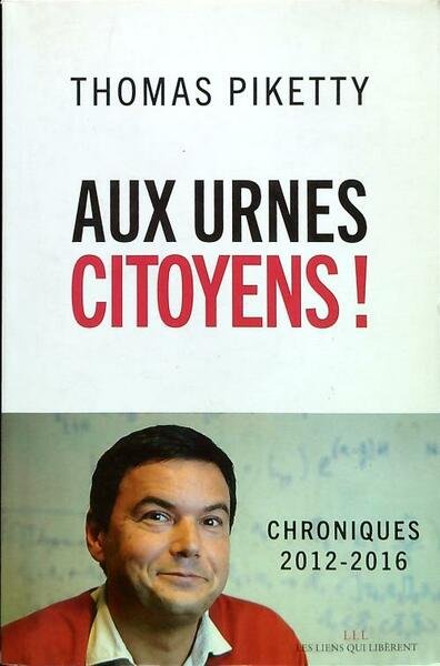 Aux urnes citoyens! Chroniques 2012-2016