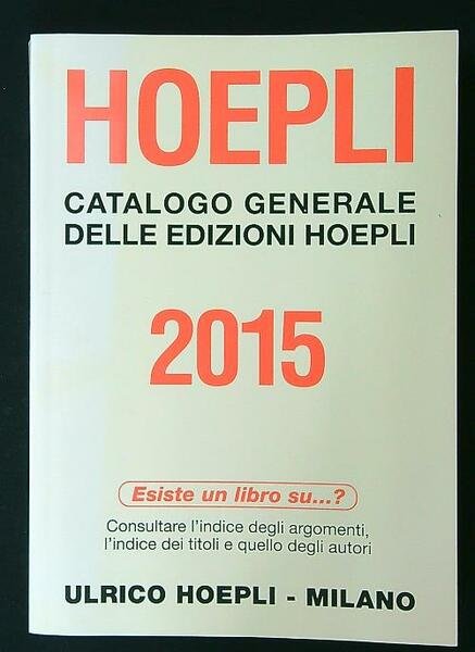 Catalogo generale delle edizioni Hoepli 2015
