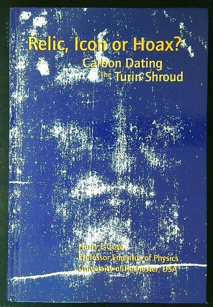 Relic, Icon or Hoax? Carbon Dating the Turin Shroud