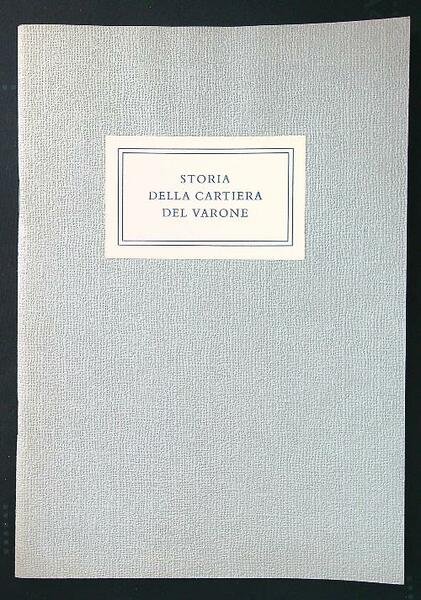 Storia della cartiera del Varone