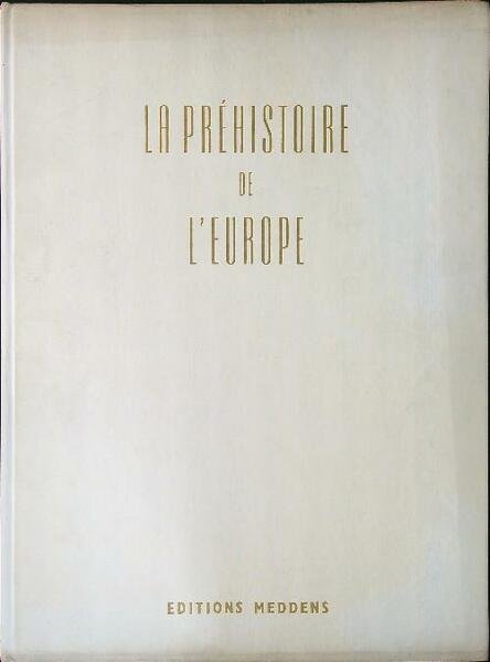 La prehistoire de l'Europe