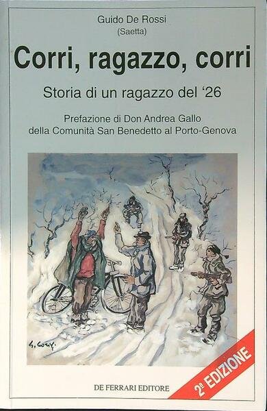 Corri, ragazzo, corri. Storia di un ragazzo del '26