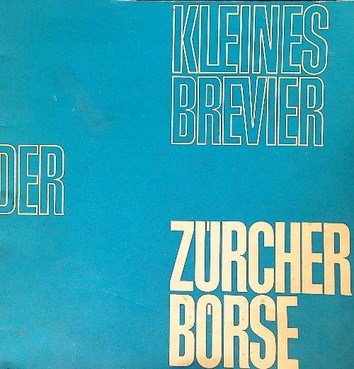 Kleines Brevier der Zurcher Borse