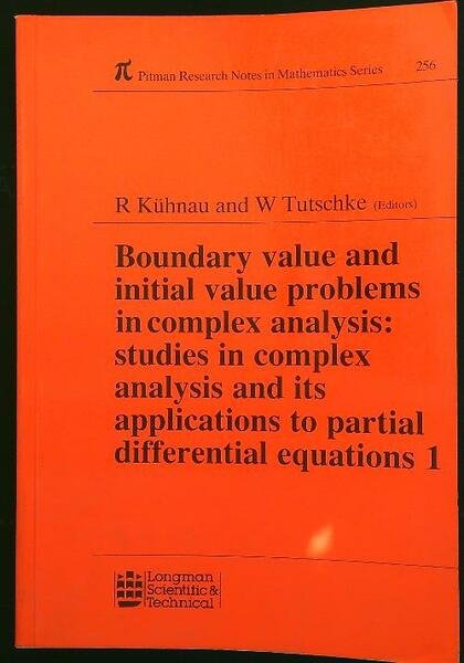Boundary Value and Initial Value Problems in Complex Analysis
