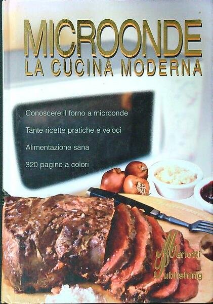 Microonde la cucina moderna