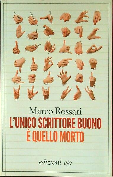 L'unico scrittore buono e' quello morto
