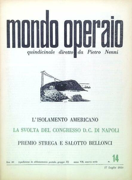 Mondo Operaio Anno VII, N. 14/17 Luglio 1954
