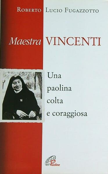 Maestra Vincenti. Una paolina colta e coraggiosa | Immagine Gallery 1