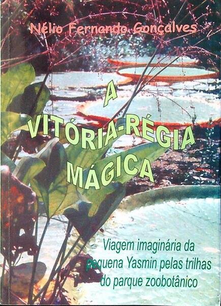 A vitoria-regia magica
