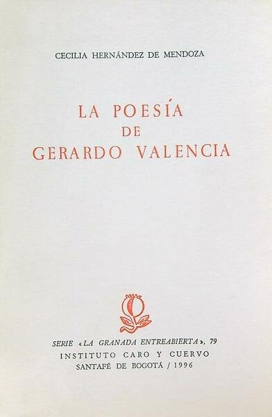 La poesia de Gerardo Valencia