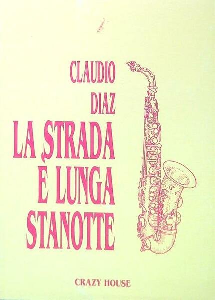 La strada e' lunga stanotte