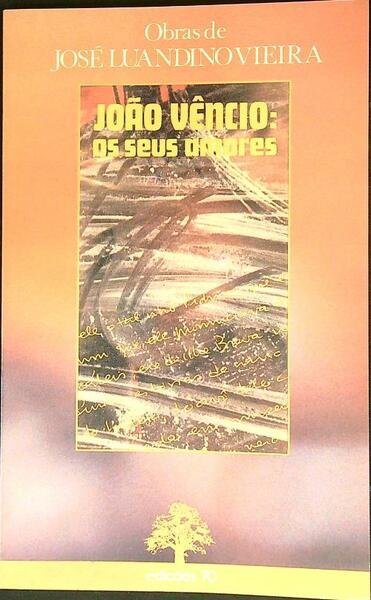 Joao Vencio: os seus amores