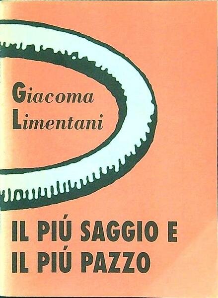 Il piu' saggio e il piu' pazzo