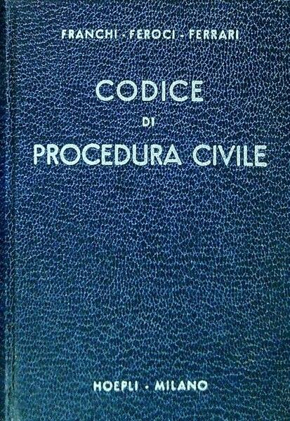 Codice di procedura civile. Edizione aggiornata al 1o gennaio 1961