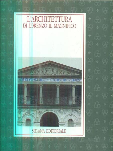 L' architettura di Lorenzo il Magnifico