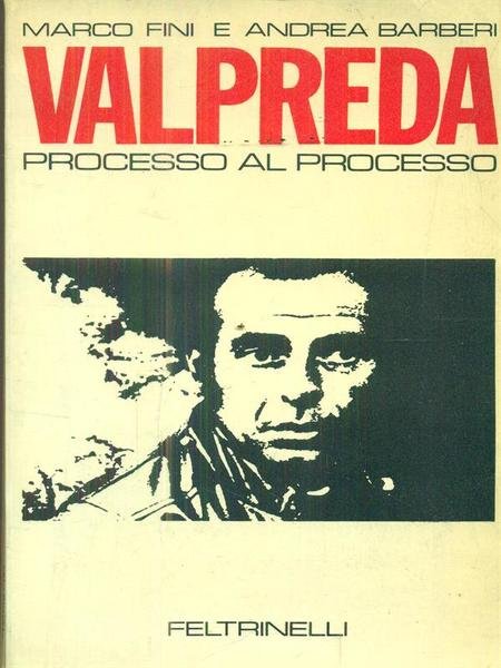 Valpreda. Processo al processo