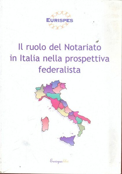 Il ruolo del notariato in Italia nella prospettiva federalista