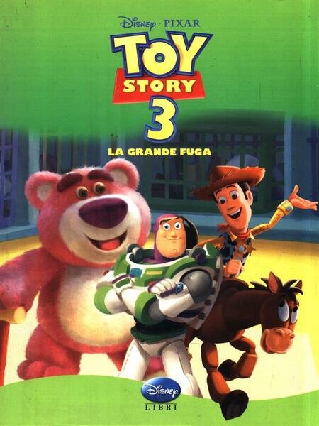 Toy story 3. La grande fuga