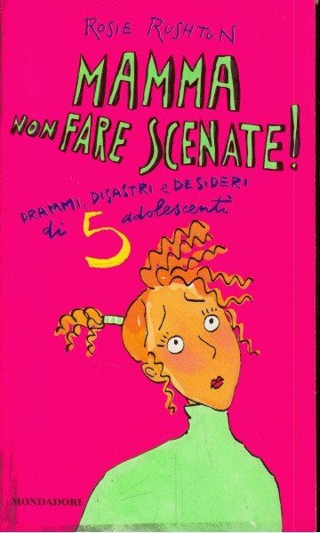 Mamma non fare scenate!