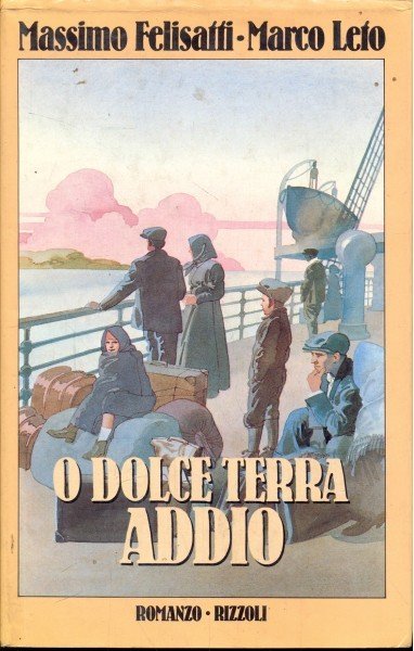 O dolce terra, addio