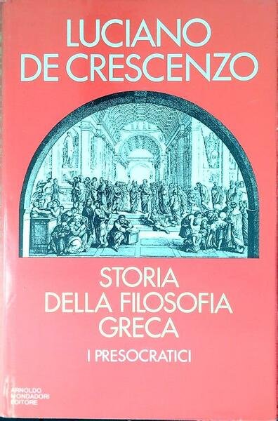 Storia della filosofia greca. I presocratici