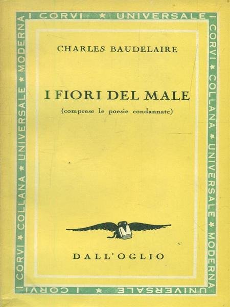 I fiori del male. Testo francese a fronte - Charles Baudelaire - Libro  Edizioni Theoria 2018