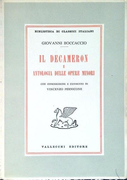 Il Decameron e antologia delle opere minori