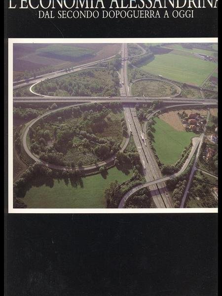 L'economia alessandrina dal secondo dopoguerra a oggi