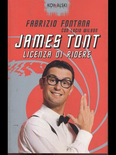 James Tont: licenza di ridere