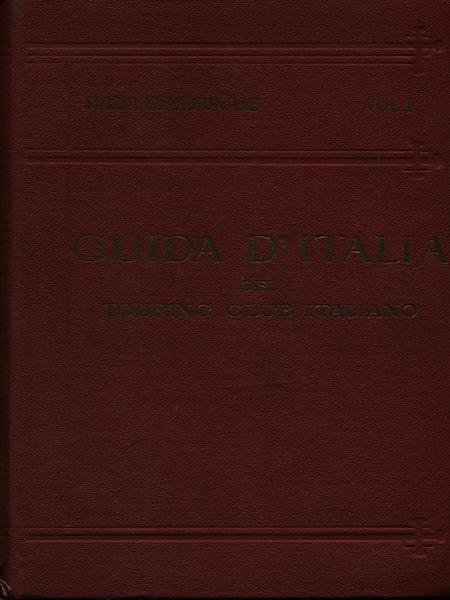 Guida d'Italia del touring club italiano. Italia Meridionale vol I