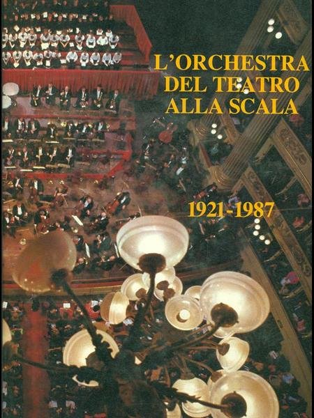 L'orchestra del Teatro Alla Scala