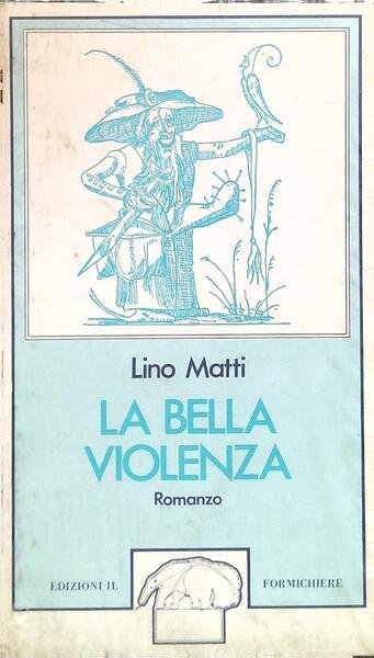 La bella violenza