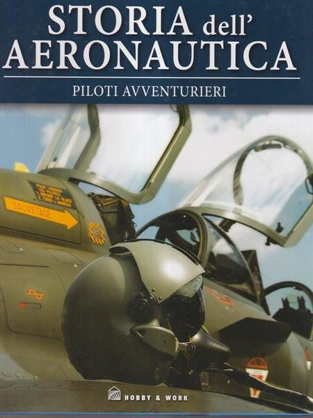 Storia dell'aeronautica. Piloti avventurieri