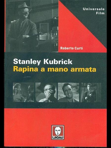 Stanley Kubrick: Rapina a mano armata