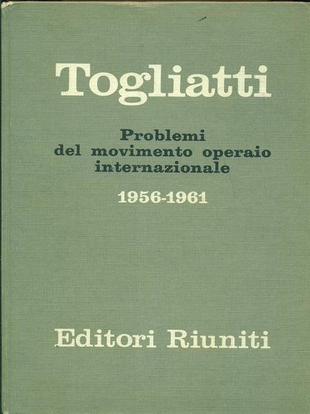 Problemi del movimento operaio internazionale (1956-1961)