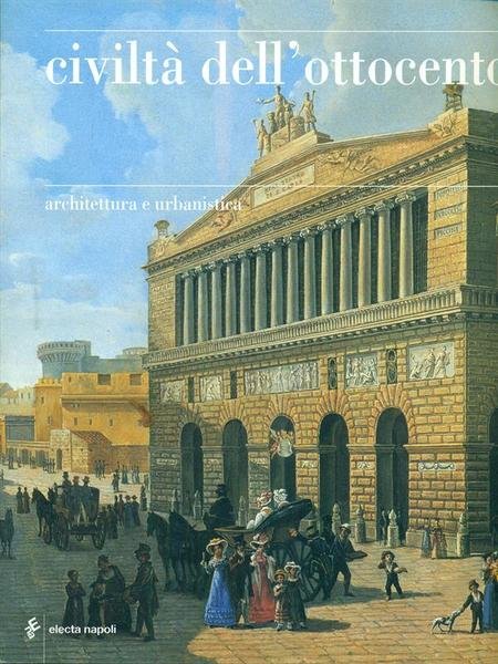 Civilta' dell'Ottocento. Architettura e urbanistica