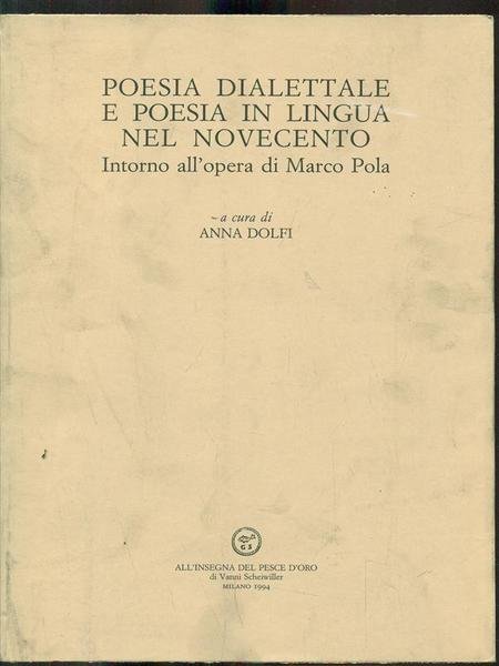 Poesia dialettale e poesia in lingua nel novecento