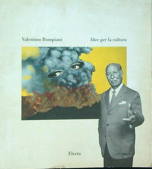 Valentino Bompiani. Idee per la cultura